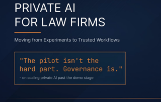 Private AI for Law Firms: From Experiments to Trusted Workflows